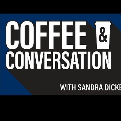 Coffee and Conversation w/ Sandra Dickerson (HR) (June 2020) 