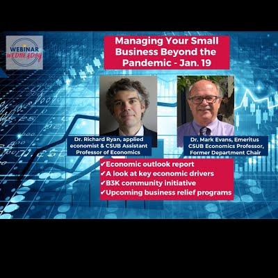 Managing Your Small Business Beyond the Pandemic - guests Dr. Richard Ryan & Dr. Mark Evans discuss aspects of the local economy